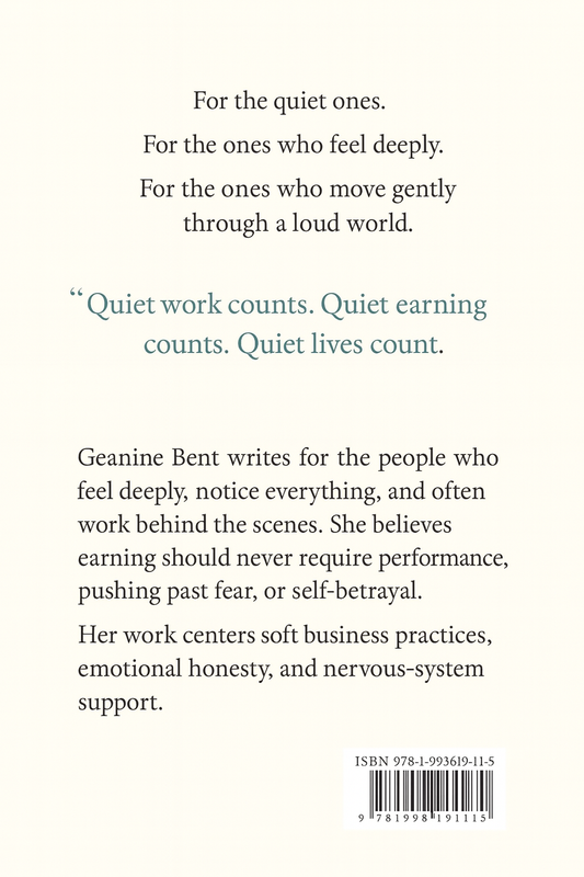 Quiet Money How to Earn Without Being Seen, Performing, or Pushing Past Fear