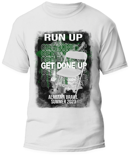 Run Up, Get Done Up Digital Sublimation T-Shirt Design